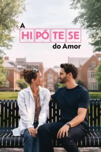 Pôster de A Hipótese do Amor mostrando Olive e Adam em um romance acadêmico de mentira.