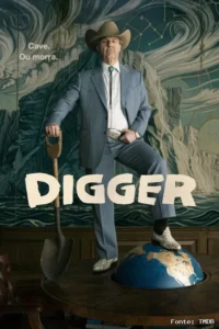 Pôster do filme Digger mostrando o homem mais poderoso lutando para salvar a humanidade.